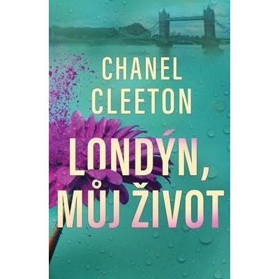 Londýn můj život - Chanel Cleeton