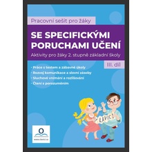 Pracovní sešit pro žáky se specifickými poruchami učení 3. díl - Tomanová Katarina, Mgr