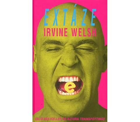 Extáze - Irvine Welsh