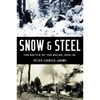Snow & Steel | Peter Caddick-adams