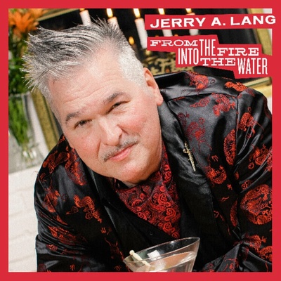 Lang Jerry A. - From the Fire Into the Water Vinyl LP