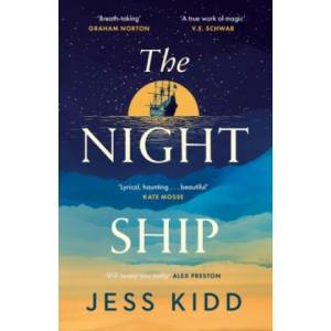 The Night Ship | Jess Kidd (2023)