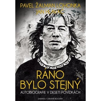 Ráno bylo stejný
