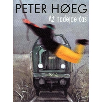 Až nadejde čas Peter Hoeg