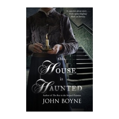 This House is Haunted - John Boyne