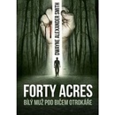Forty Acres - Daniel Smith
