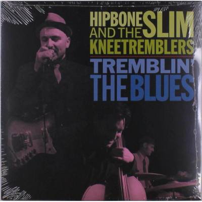 Hipbone Slim & The Kneetr - Tremblin' The Blues LP