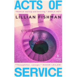 Acts of Service | Lillian Fishman (ISBN: 9781787703858)
