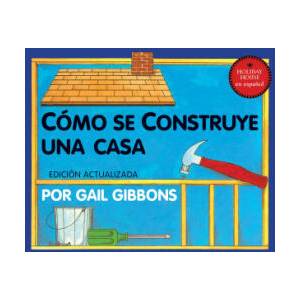 Como Se Construye Una Casa | Gibbons, Gail (ISBN: 9780823457076)