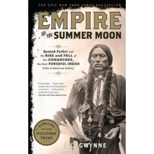 Empire of the Summer Moon | S. C. Gwynne (2011)