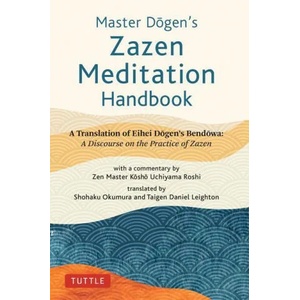 Master Dogen's Zazen Meditation Handbook (ISBN: 9784805316924)