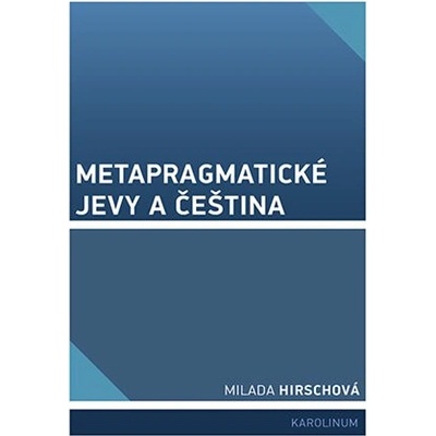 Metapragmatické jevy a čeština