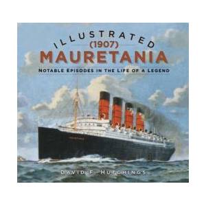 Illustrated Mauretania | David Hutchings (ISBN: 9780750997157)