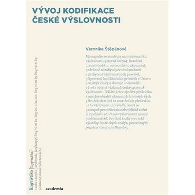 Vývoj kodifikace české výslovnosti - Štěpánová Veronika