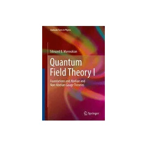 Quantum Field Theory I | Edouard B. Manoukian (ISBN: 9783319309385)