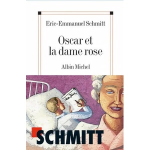 Oscar Et La Dame Rose | Eric-Emmanuel Schmitt (ISBN: 9782226155092)