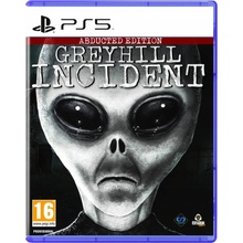 Greyhill Incident (Abducted Edition)