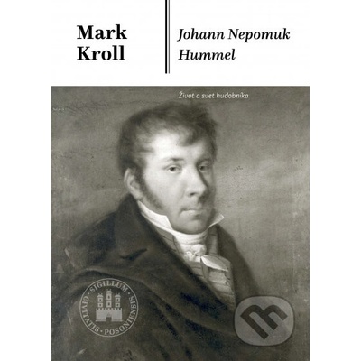 Johann Nepomuk Hummel - Mark Kroll