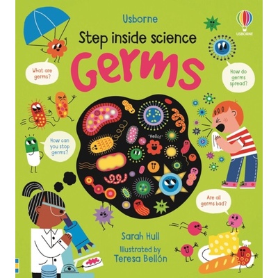 Step inside Science: Germs - Sarah Hull, Teresa Bellon ilustrátor