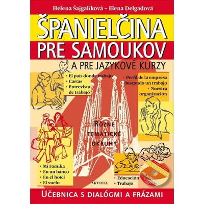 Španielčina pre samoukov a pre jazykové kurzy + 1 CD - Helena Šajgalíková, Elena Delgadová