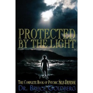 Protected By The Light | Bruce Goldberg (ISBN: 9781579680183)