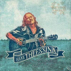 Hans Theessink - 70 Birthday Bash (180 g) (LP) (9004484026106)
