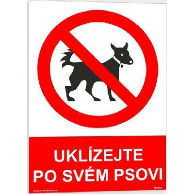 Traiva s.r.o Uklízejte po svém psovi Verze: Plast 148 x 210 mm (A5) tl. 0.5 mm - Kód: 06260