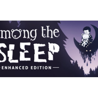 Among The Sleep (Enhanced Edition)
