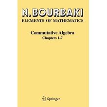 Commutative Algebra: Chapters 1-7 Bourbaki N.Paperback