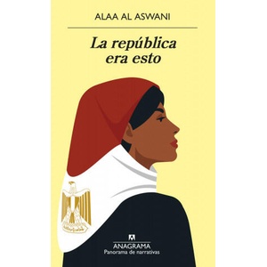 LA REPUBLICA ERA ESTO | AL ASWANI, ALAA (2021)