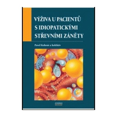 Výživa u pacientů s idiopatickými střevními záněty