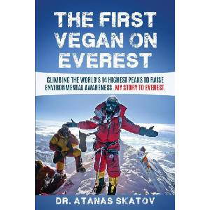 The First Vegan on Everest | Atanas Skatov, David Mossop (ISBN: 9780993245268)