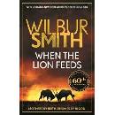 When the Lion Feeds - Wilbur Smith