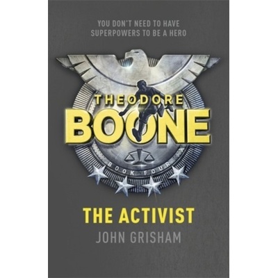 Theodore Boone: the Activist - John Grisham