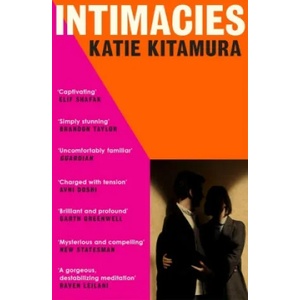 Intimacies | Katie Kitamura (ISBN: 9781529112078)