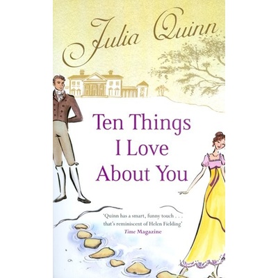 Ten Things I Love About You - Julia Quinn