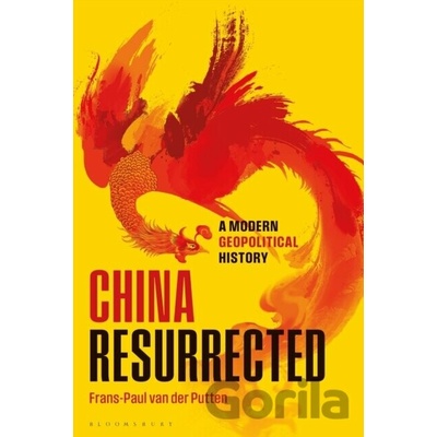 China ResurrectedFrans-Paul van der Putten