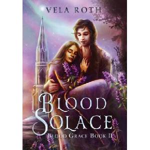 Blood Solace (ISBN: 9781957040073)