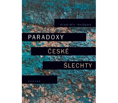 Paradoxy české šlechty