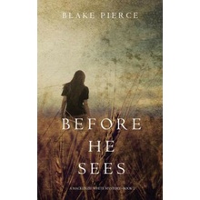 Before he Sees - Blake Pierce