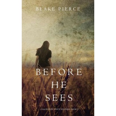 Before he Sees - Blake Pierce