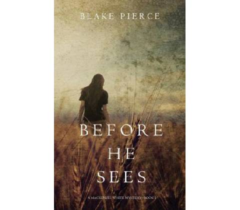Before he Sees - Blake Pierce