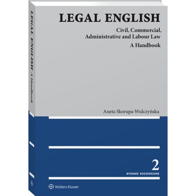 Legal English. Civil, Commercial, Administrative and Labour Law.A Handbook