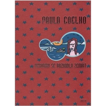 Coelho Paulo: Veronika se rozhodla zemřít Kniha