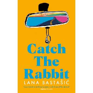 Catch the Rabbit | LANA BASTASIC (2021)