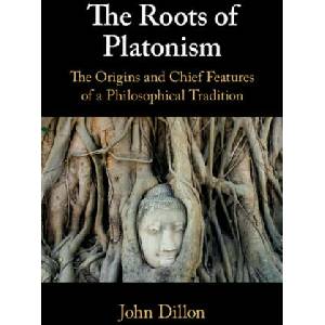 The Roots of Platonism | John Dillon (ISBN: 9781108446884)