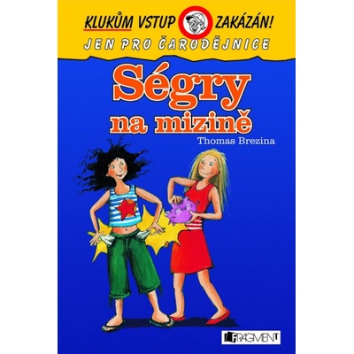 Ségry na mizině