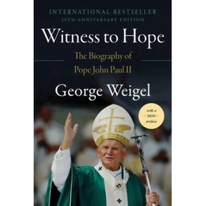Witness to Hope: The Biography of Pope John Paul II | George Weigel (ISBN: 9780062996015)