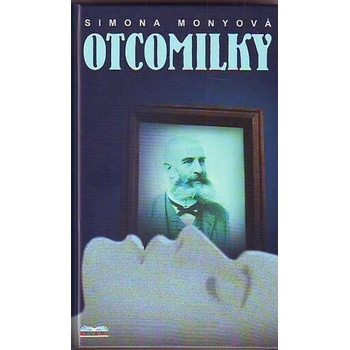 Otcomilky - Simona Monyová