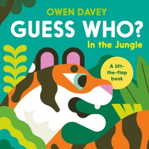 GUESS WHO IN THE JUNGLE | DAVEY OWEN (ISBN: 9781838742492)